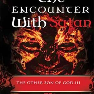 The Book Of Lucifer The Other Son Of God. The Encounter With The Satan!